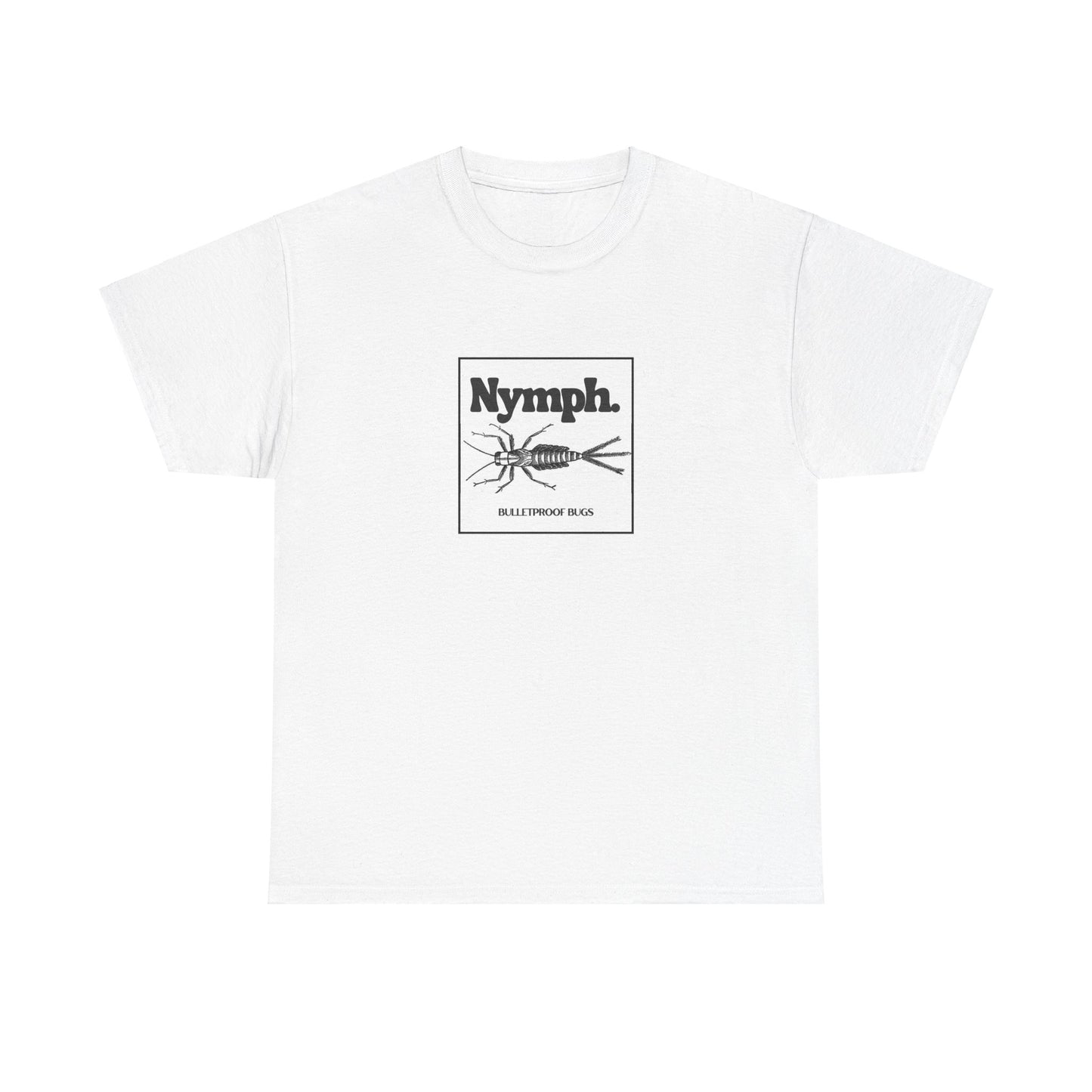 "Nymph." Bulletproof Bugs Tee